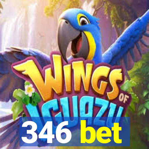 346 bet